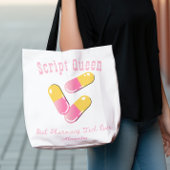 Custom Script Queen Pink Capsule Pharmacy Tech Tote Bag