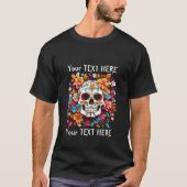 Custom Skull and Flowers Unisex T-shirt, jouw teks T-shirt (Voorkant)