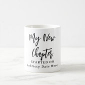 Custom Sobriety Mug – “My New Chapter Started On”  Koffiemok (Center)
