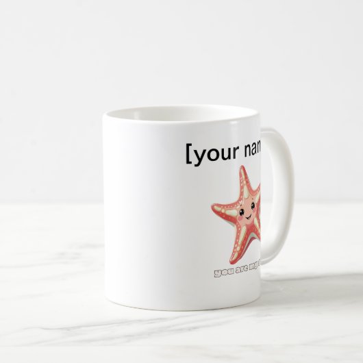 Custom Starfish Mug – You Are My Star Koffiemok (Voorkant rechts)
