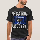 CUSTOM Straight Outta Wisconsin Meme T-shirt (Voorkant)