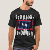 CUSTOM Straight Outta Wyoming Meme T-shirt (Voorkant)