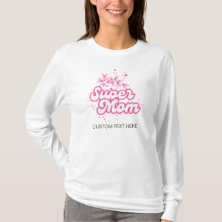 Custom 'Super Mom' Shirt met lange mouwen - Person