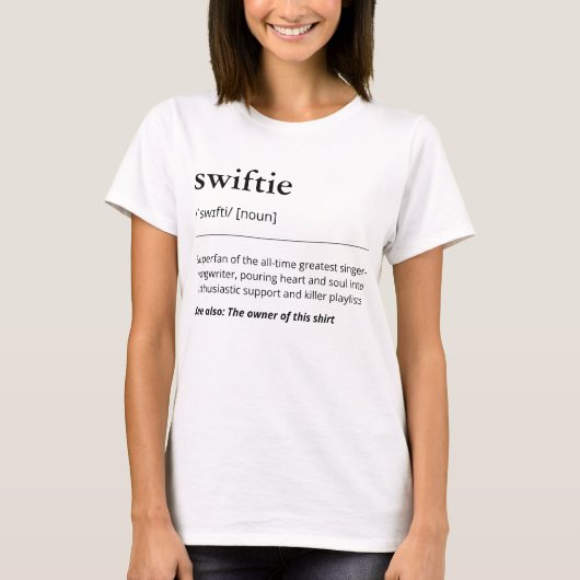 Custom Swiftie Definition Funny Teenager Concert T-shirt (Voorkant)