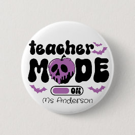 Custom Teacher Halloween Teacher Mode On Ronde Button 5,7 Cm