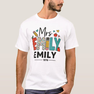 Custom Teacher Name Design – Kleurrijk "Mrs. Emily T-shirt