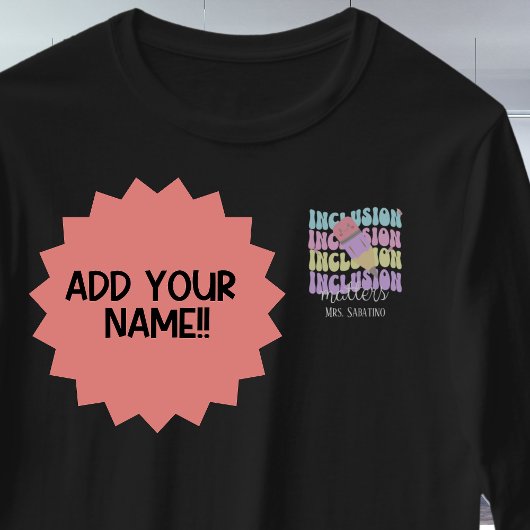 Custom Teacher Retro Pastel Inclusion Matters T-shirt