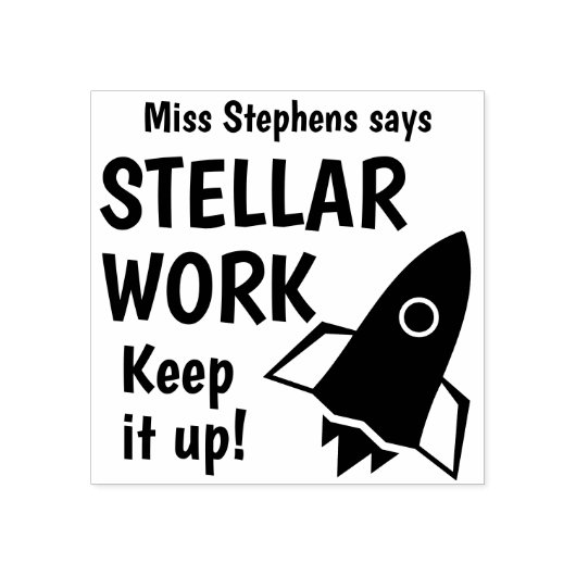 Custom Teacher zegt Stellar Work Keep It Up Rubberstempel (Afrduk)