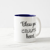 Custom Text, Bless Your Crafty Heart Tweekleurige Koffiemok (Voorkant rechts)