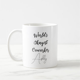 Custom Text Fun Humor World's Okayest Cowerker Koffiemok
