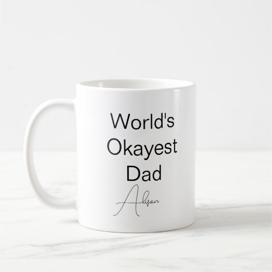 Custom Text Funny Humor World's Okayest Dad Coffee Koffiemok (Links)