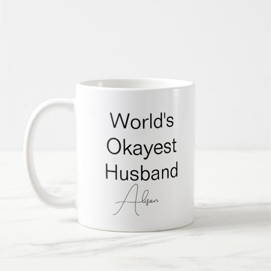 Custom Text Funny Humor World's Okayest Husband Co Koffiemok (Links)