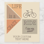 Custom Text Life is een Crazy Ride Wijn Etiket (Enkel label)