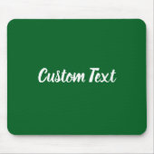 Custom Text on Forest Green with White Script Muismat (Voorkant)