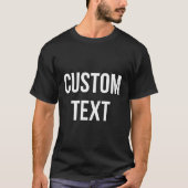 Custom text t-shirt (Voorkant)