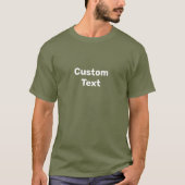 Custom text T-shirt, choose your text T-shirt (Voorkant)