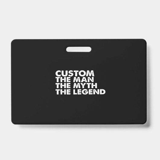 custom  the  man the myth the legend badge (Voorzijde)