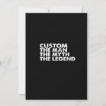 custom the man the myth the legend kaart<br><div class="desc">custom the man the myth the legend</div>