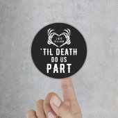 Custom Til Death Do Us Part Wedding Ronde Sticker