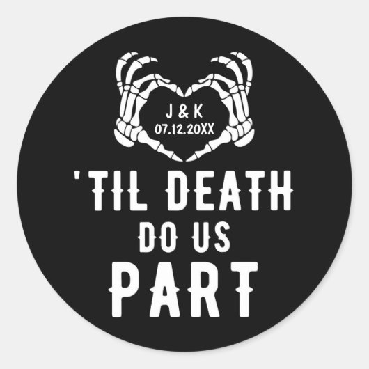 Custom Til Death Do Us Part Wedding Ronde Sticker (Voorkant)
