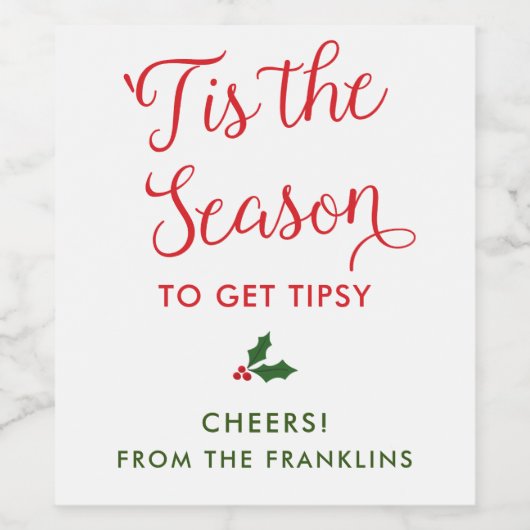 Custom Tis het seizoen om tipsy Holiday Wine te kr Wijn Etiket (Enkel label)