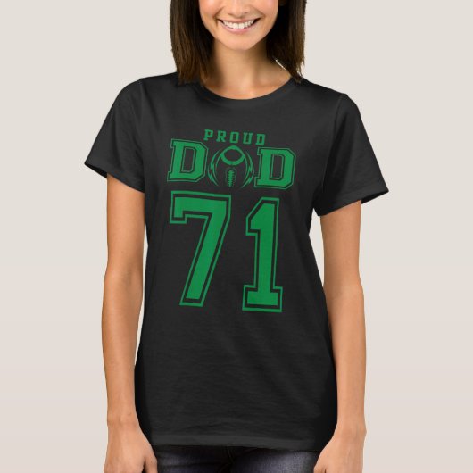 Custom Trots Football Dad Number 71 g Gepersonalis T-shirt (Voorkant)