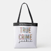 Custom True Crime Junkie | Show Murder Crime Lover Tote Bag (Achterkant)