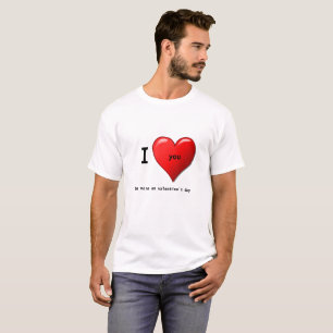 Custom Valentijn Love You T-Shirt