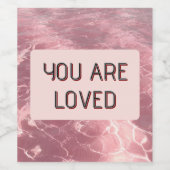 Custom Valentine Beverage Label 'You Are Loved' Wijn Etiket (Enkel label)