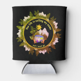 Custom VAN LIFE ROEPT MIJN NAAM Caravan Camper AAN Blikjeskoeler