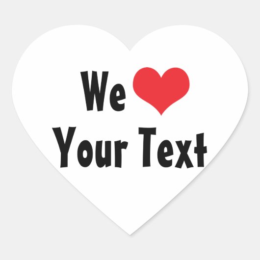 Custom We Love Sticker (Voorkant)