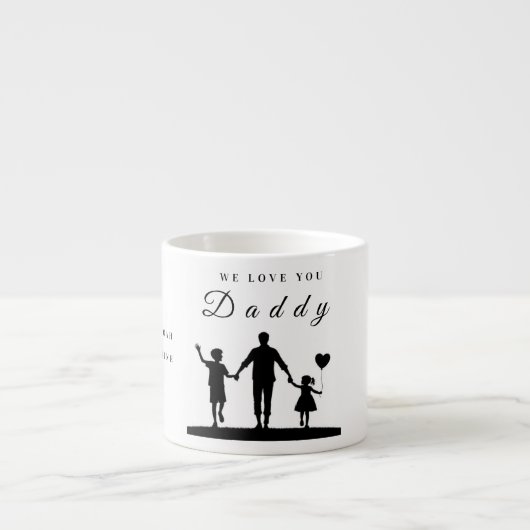 Custom “We Love You Daddy” Silhouette Art Espresso Kop (Voorkant)