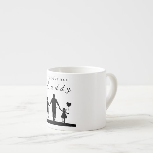 Custom “We Love You Daddy” Silhouette Art Espresso Kop (Voorkant rechts)