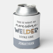 Custom Welder Funny Geweldige Welder Gifts Blikjeskoeler (Blikje Voorkant)
