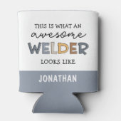 Custom Welder Funny Geweldige Welder Gifts Blikjeskoeler (Achterkant)