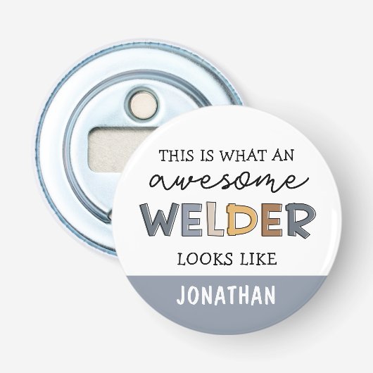 Custom Welder Funny Geweldige Welder Gifts Button Flesopener (Voorkant)