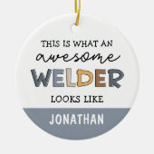 Custom Welder Funny Geweldige Welder Gifts Keramisch Ornament (Voorkant)