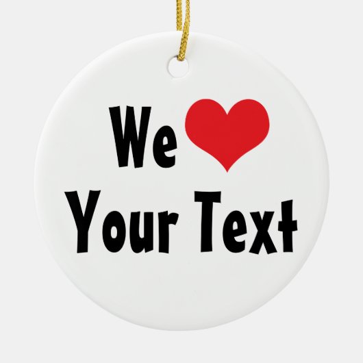 Custom Wij Love Ornament (Voorkant)
