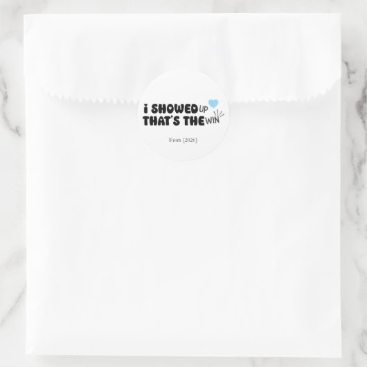 Custom Year | Relatable Encouraging Quote Sticker  (Tas)