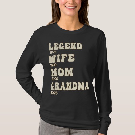 Custom Years Legend Vrouw Moeder Oma Groovy T-shirt (Voorkant)