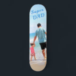 Custom Your Photo Skateboard with Text - Super DAD<br><div class="desc">Custom Photo - Your Own Design - Special - Personalized Father / Child / Family / Friends or Personal Scateboard / Gift - Add Your Photo / Text - Resize and move or remove and add elements / image with Customization tool. Choose maakt een size/color. You can transfer this design...</div>