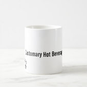 "Customary Hot Beverage"-mok Koffiemok (Center)
