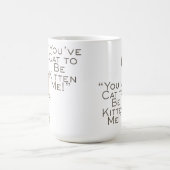 Customizable Cat had to be Kidding Koffiemok (Center)