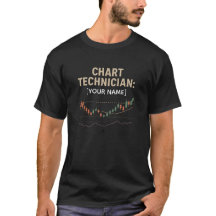 Customizable Chart Technician Trader Tee