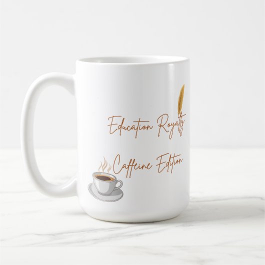 Customizable Education Royalty Caffeine Edition Koffiemok (Links)