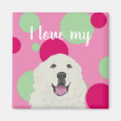 Customizable I love my Great Pyrenees Magnet (Voorkant)
