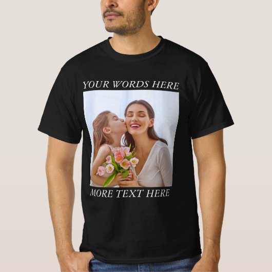 Customizable Photo & Text Tee — Your Design Here T-shirt (Voorkant)