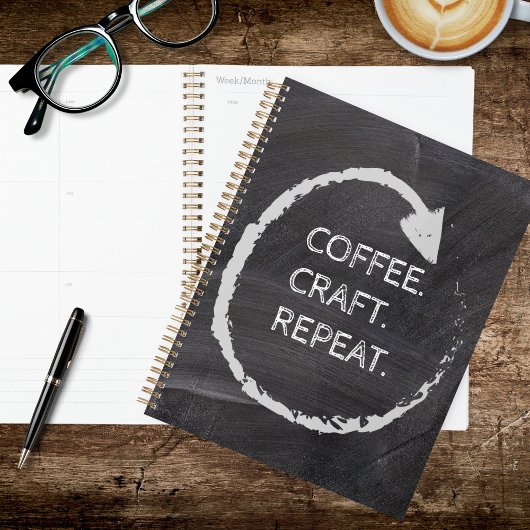 Customizable Phrase Coffee. Craft. Repeat. Planner