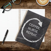 Customizable Phrase Coffee Nurse Repeat Planner
