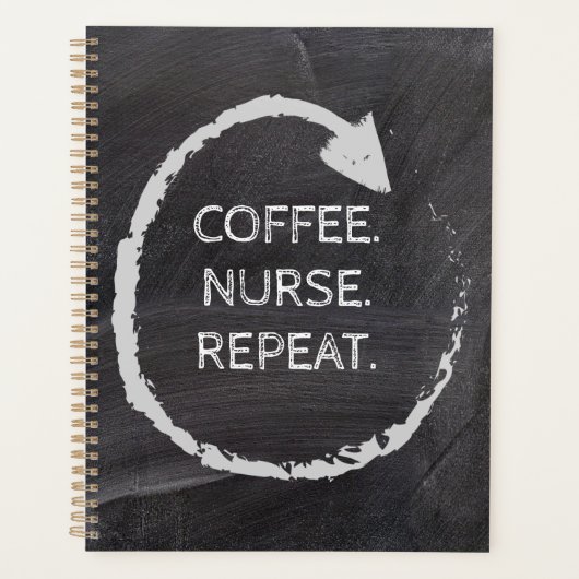 Customizable Phrase Coffee Nurse Repeat Planner (Voorkant)